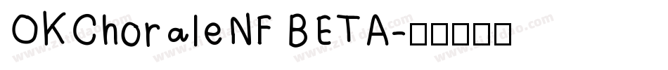 OKChoraleNF BETA字体转换
